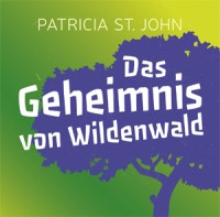 Das Geheimnis vom Wildenwald - Hörbuch (MP3)